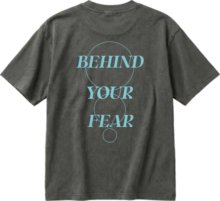 Behind Your Fear T-shirt